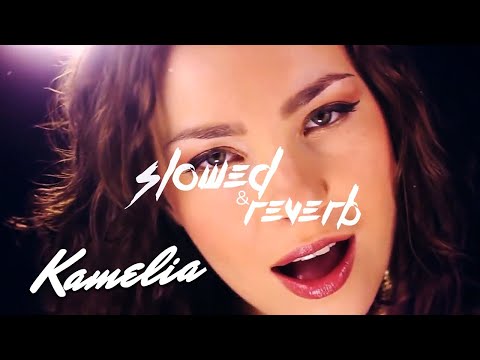 Kamelia - Prima Oara | Slowed & Reverb Version