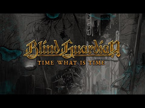 BLIND GUARDIAN - Time What Is Time - Revisited | Official Lyric Video