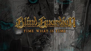 BLIND GUARDIAN - Time What Is Time - Revisited | Official Lyric Video