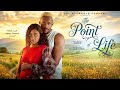 THE POINT OF LIFE 2026 LATEST NOLLYWOOD FULL MOVIE MICHAEL DAPPA SOPHIA CHISOM SOSO
