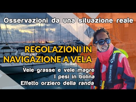 Regolazioni in NAVIGAZIONE A VELA con VENTO FORTE