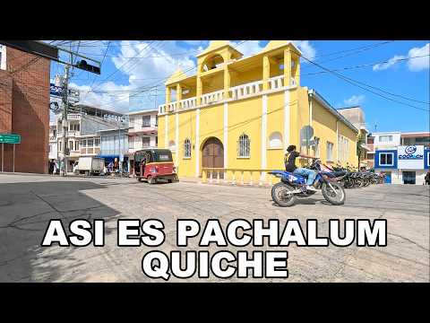 Así es Pachalum Quiché