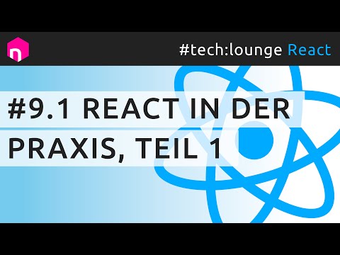 React in der Praxis, Teil 1 // deutsch