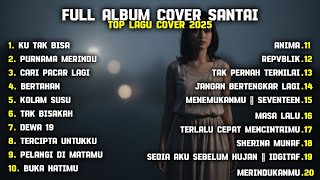 Download lagu FULL ALBUM COVER SANTAI mp3
