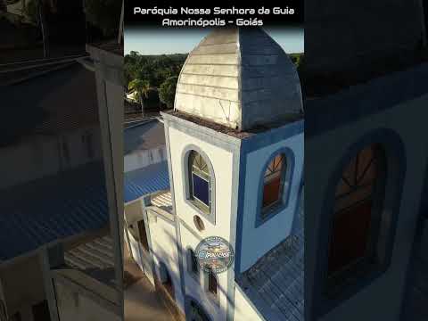 AMORINÓPOLIS GOIÁS, PROJETO VISÃO AÉREA - PARÓQUIA NOSSA SENHORA DA GUIA.