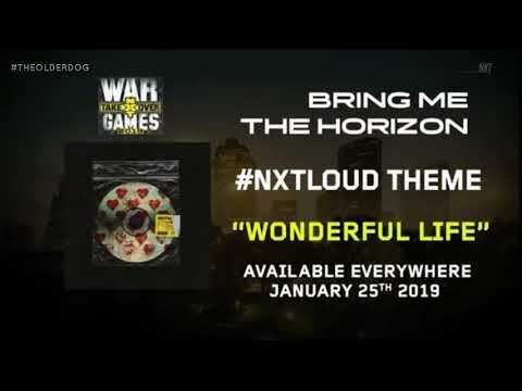 WWE NXT TakeOver War Games II 3rd Theme Song 'Wonderful Life'