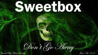 Sweetbox - Don&#39;t Go Away (Classic Version)
