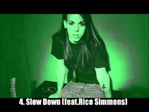 4. Slow Down (feat. Rico Simmons)
