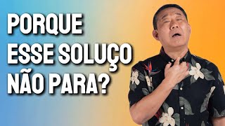 SOLUÇO FREQUENTE? VEJA O QUE PODE SER E COMO AJUDAR | Peter Liu