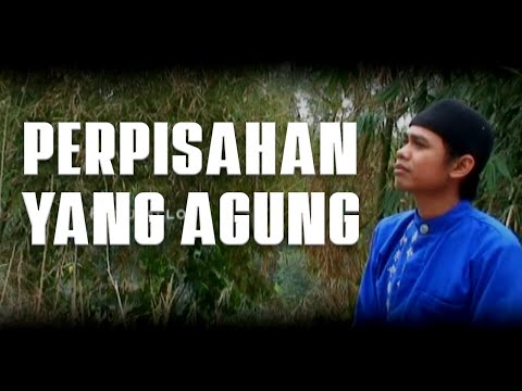 HAWARI PERPISAHAN AGUNG - Original Official video