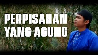 Download lagu HAWARI PERPISAHAN AGUNG - Original  video mp3