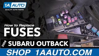 How to Check Replace Fuses 04-09 Subaru Outback