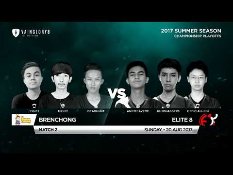 Brenchong Vs Elite 8 • Vainglory 8 SEA Championship Playoffs, Loser Bracket