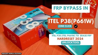 FRP BYPASS|REMOVE IN ITEL P38 | P661W WIPE|HARDRESET PIN|PATTERN|PASSWORD UNLOCK | UNLOCKTOOL | 2024