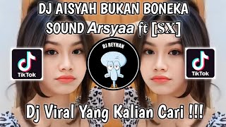 Download lagu DJ AISYAH BUKAN BONEKA SLOWED SOUND 𝘼𝙧𝙨𝙮𝙖𝙖 𝖋𝖙 [𝐒𝐗] VIRAL TIK TOK TERBARU YANG KALIAN CARI! mp3