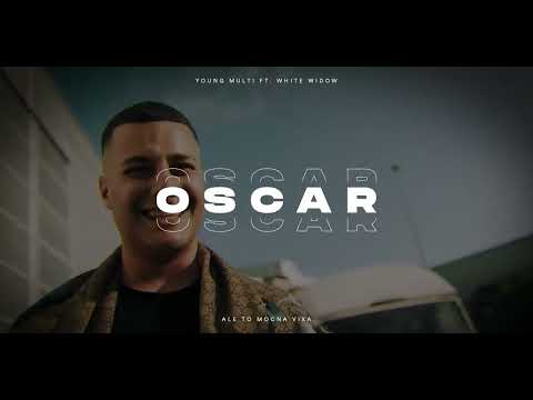 YOUNG MULTI feat. WHITE WIDOW - OSCAR ale to MOCNA VIXA