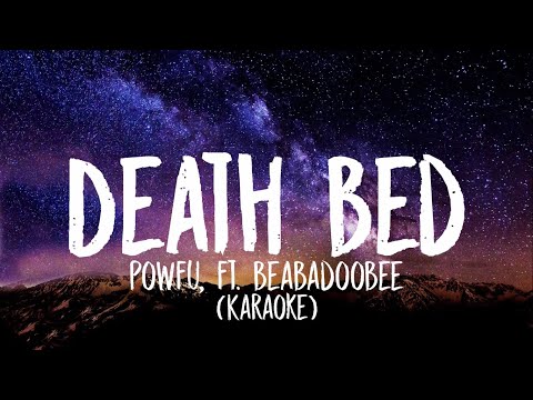 Powfu - death bed (Karaoke) ft. beabadoobee