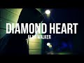 Alan Walker - Diamond Heart (feat. Sophia Somajo) - 1H