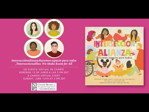 INTERSECCIÓNALIANZA:HACEMOS ESPACIO PARA TODXS/INTERSECTIONALLIES: WE MAKE ROOM FOR ALL