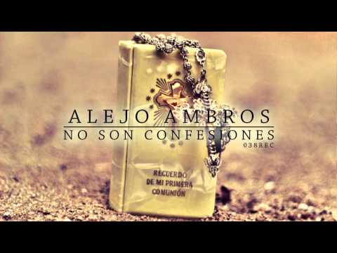 Alejo Ambros - No son confesiones