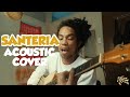 Santeria by Sublime (acoustic cover)