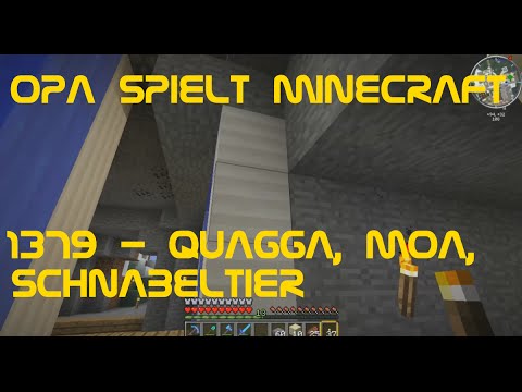 Opa spielt Minecraft 1379 - Quagga, Moa, Schnabeltier