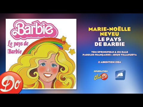 Marie-Noëlle Neveu - Le pays de Barbie | AUDIO