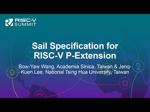 Sail Specification for RISC-V P-Extension - Bow-Yaw Wang & Jenq-Kuen Lee