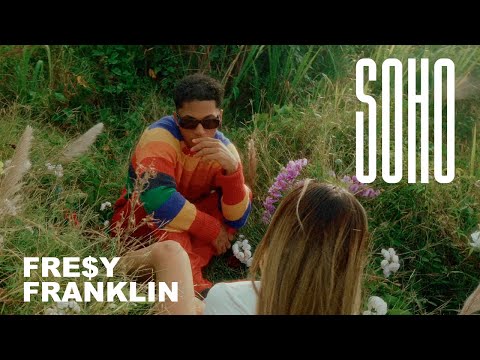 Fresy Franklin - SOHO (Video Oficial)