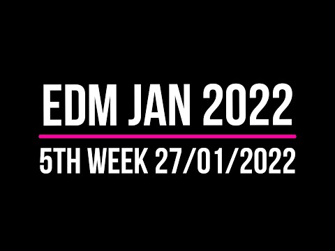 EDM Songs January 2022 | 5th Week | 27/01/2022
