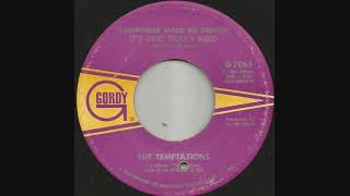1967 (Loneliness Made Me Realize) It's You That I Need - The Temptations (mono 45)