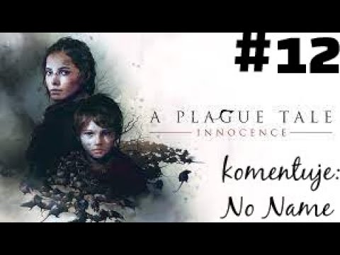 Zagrajmy w A Plague Tale Innocence 🐀🐁 [#12][PL NAPISY] - Zamek