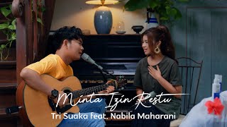 Download lagu MINTA IZIN RESTU - TRI SUAKA FEAT. NABILA MAHARANI mp3 Download lagu MINTA IZIN RESTU - TRI SUAKA FEAT. NABILA MAHARANI mp3