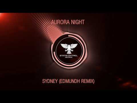 OUT NOW! Aurora Night - Sydney (Edmundh Remix) [TEASER]