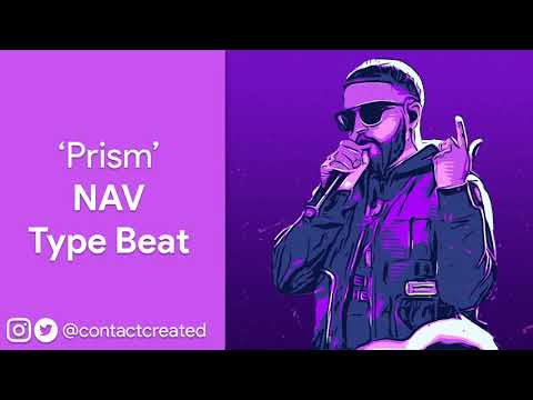 [FREE] Prism - NAV x 24Hrs Type Melodic Beat (Prod. Contact)