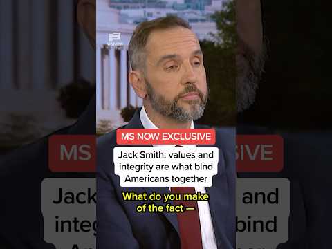 MS NOW EXCLUSIVE: Jack Smith: values and integrity are what binds Americans together