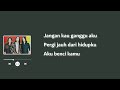 DOT Jangan Jangan Lirik Lagu