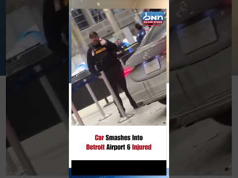 Car Crashes Into Detroit Airport Terminal | 6 Injured | Driver in Custody