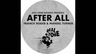 Franck Roger & Mandel Turner - After All