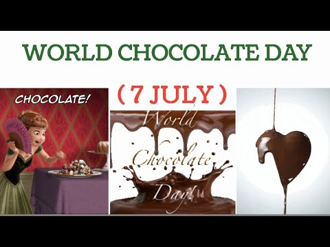 7 July : World Chocolate Day, Important Information About Chocolate Day, Few Facts of Chocolate