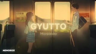 Download lagu Gyutto (ぎゅっと) – Mosawo (もさを) Easy Lyrics mp3 Download lagu Gyutto (ぎゅっと) – Mosawo (もさを) Easy Lyrics mp3
