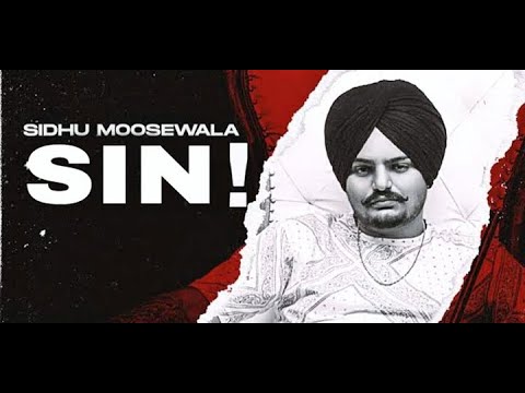 SIN : Sidhu Moose Wala (Official Video) PBX1 | Sidhu Moose Wala | New Latest Punjabi Rap Song 2021
