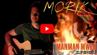 Morik - Manman mwen (Clip officiel)