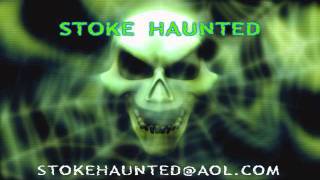 STOKE HAUNTED help required
