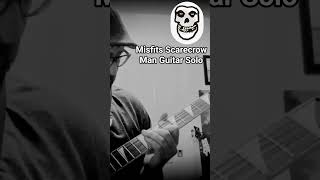 Misfits Scarecrow Man Guitar Solo
