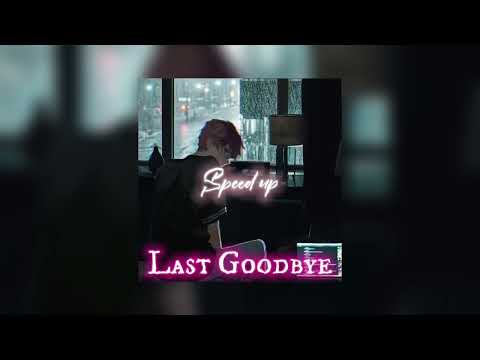 Last goodbye - YCN Dizzy ft. Meezy24k | Speed up Version