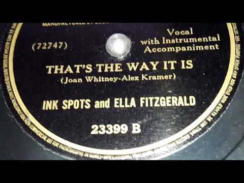 The Ink Spots & Ella Fitzgerald - That's The Way It Is (1945)