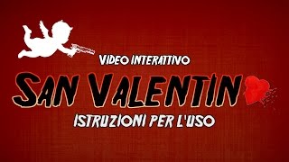 preview picture of video '#1 - La serenata - San Valentino istruzioni per l’uso (video interattivo)'