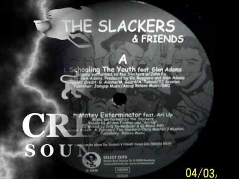 The Slackers - Schooling The Youth - Feat. Glen Adams - Select Cuts Records SC6020 - DJ APR
