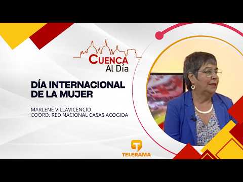 Día Internacional de la Mujer- Marlene Villavicencio, Coord. Red Nacional Casas Acogida